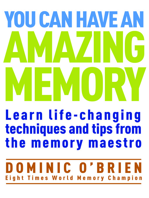 Title details for You Can Have an Amazing Memory by Dominic O'Brien - Available